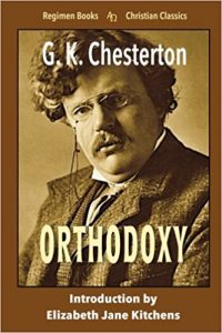 G. K. Chesterton's Orthodoxy with Introduction by Elizabeth Jane Kitchens